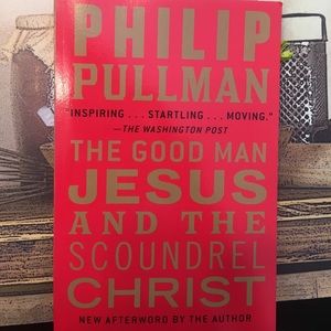 “The Good Man Jesus, and the Scoundrel Christ book